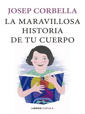 cover image of La maravillosa historia de tu cuerpo